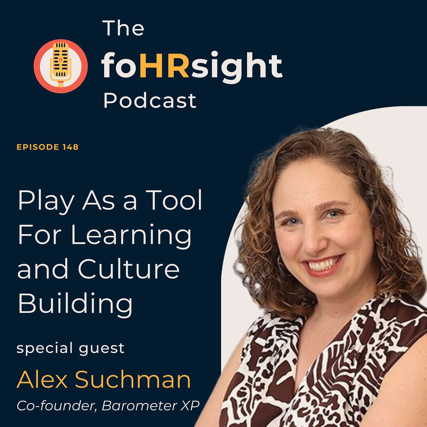 Play As a Tool For Learning and Culture Building with Guest Alex Suchman Play As a Tool For Learning and Culture Building with Guest Alex Suchman
