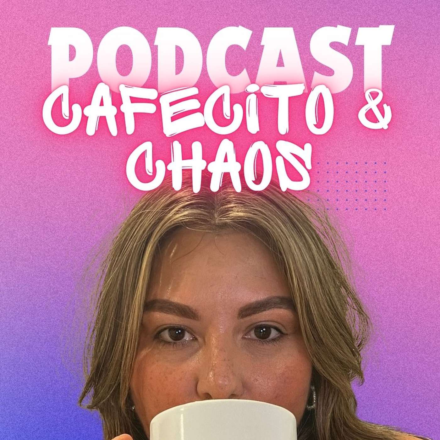 Intro to Cafecito and Chaos episode artwork