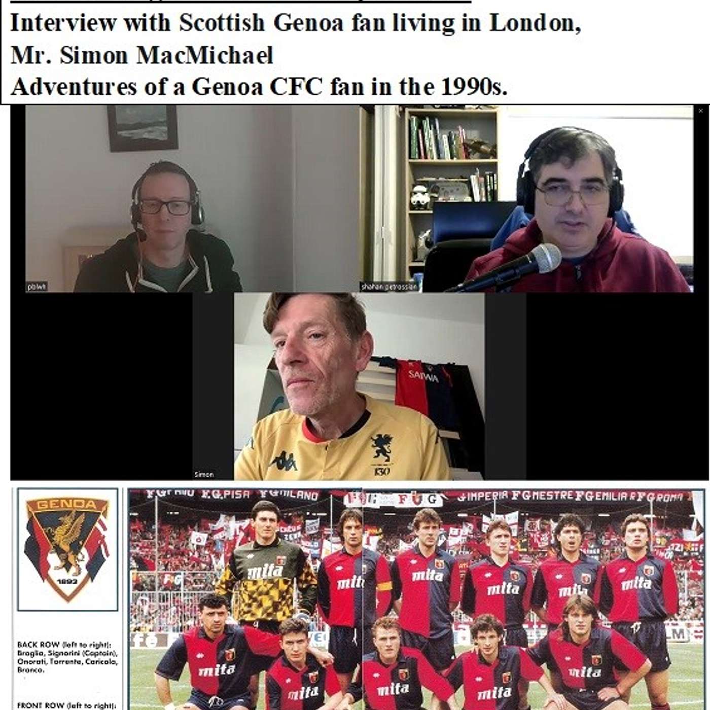 Soccernostalgia Talk Podcast-Episode 121 (Interview with Scottish Genoa fan living in London, Mr. Simon MacMichael as we discuss his adventures as a Genoa CFC fan in the 1990s.) episode artwork