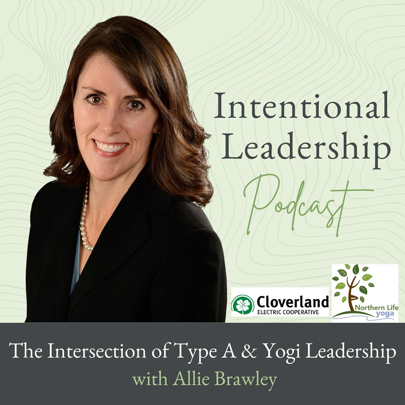 The Intersection of Type A & Yogi Leadership with Allie Brawley