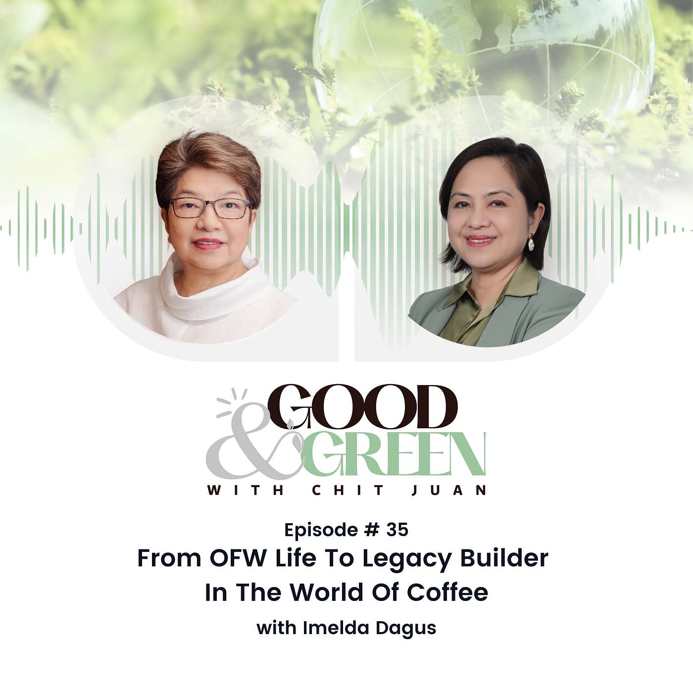 Episode 35: From OFW Life To Legacy Builder In The World Of Coffee with Imelda Dagus