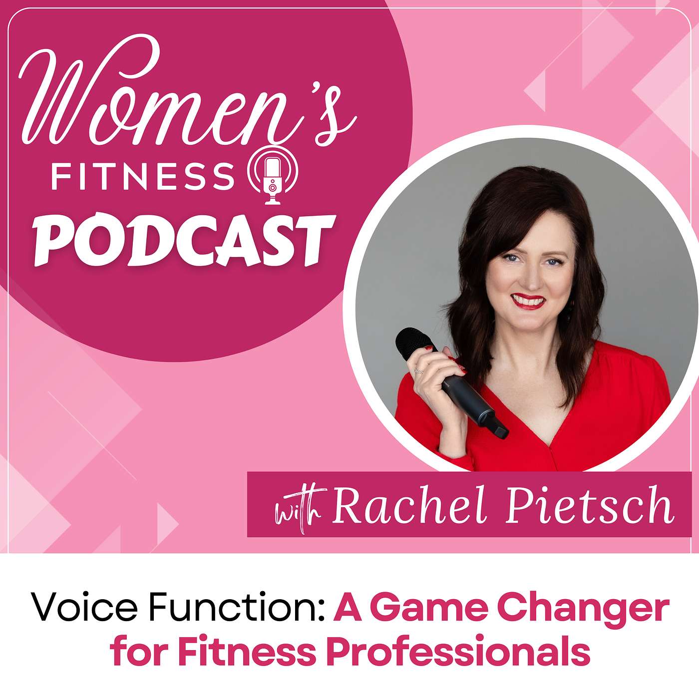 Voice Function: A Game Changer for Fitness Professionals with Rachel Pietsch