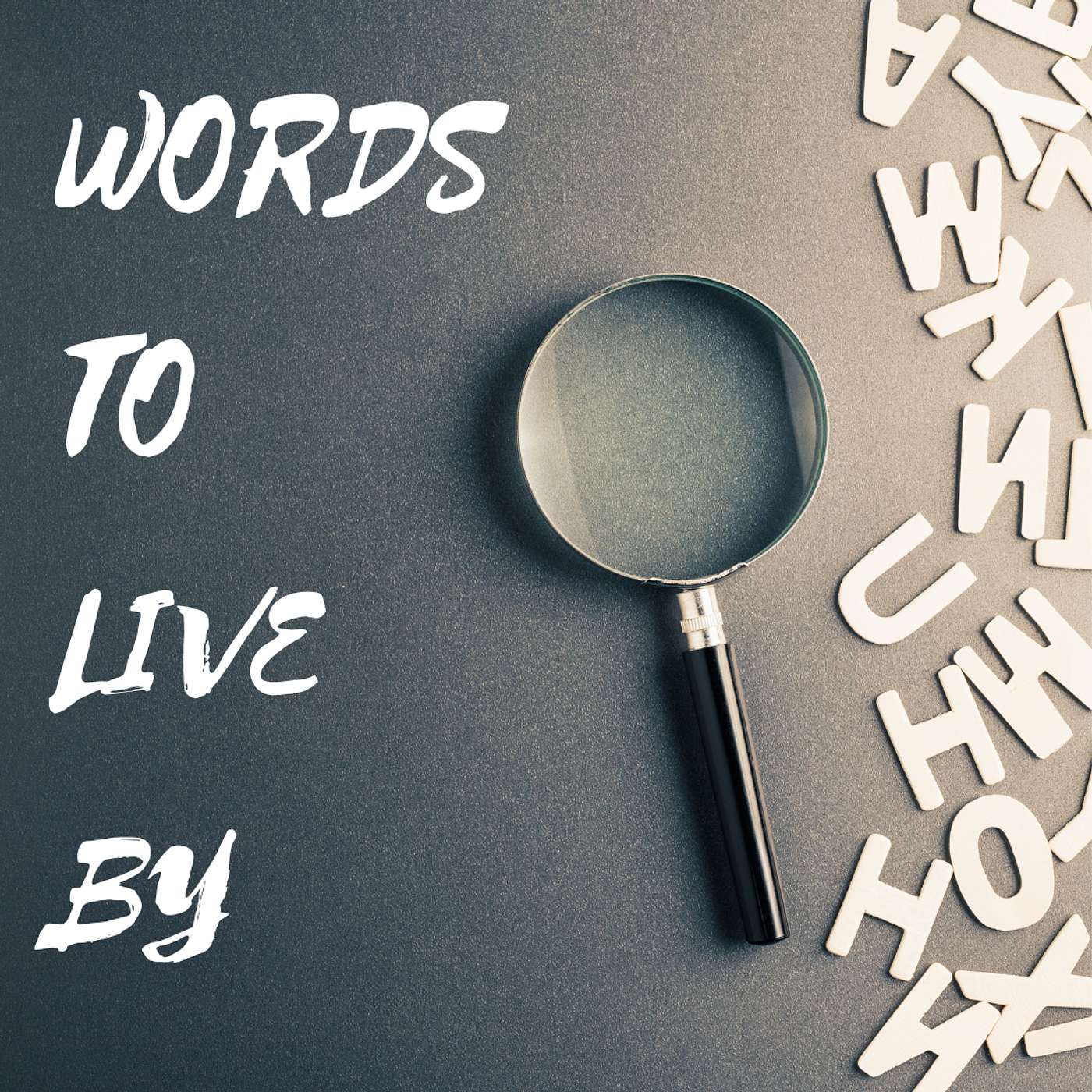 Words To Live By #1 episode artwork