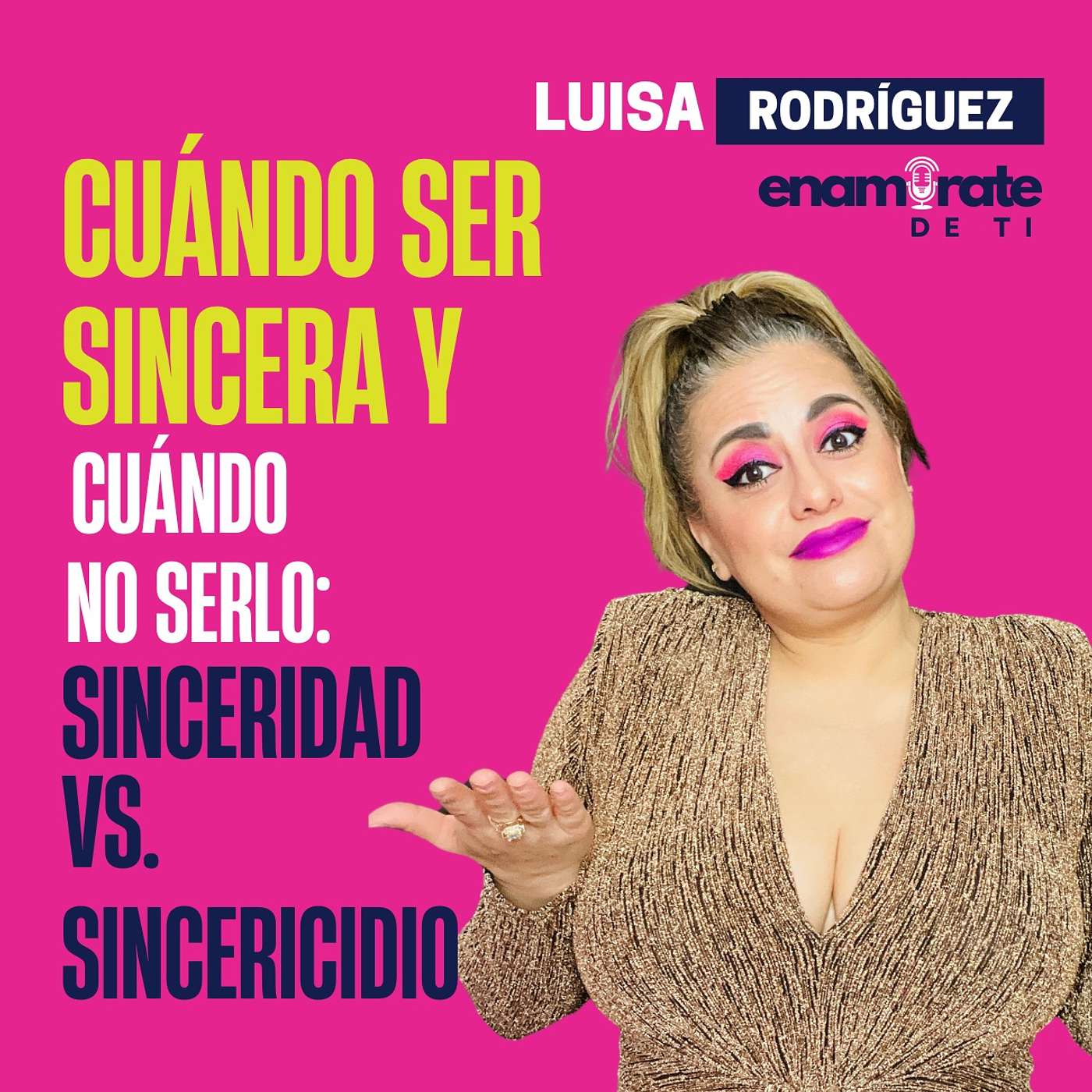Enamórate de Ti con Luisa Rodríguez