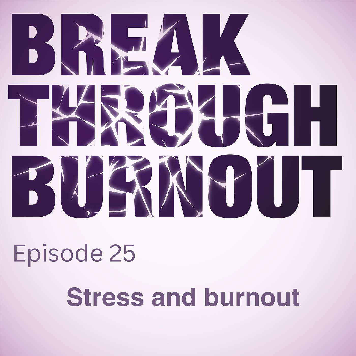 Break Through Burnout