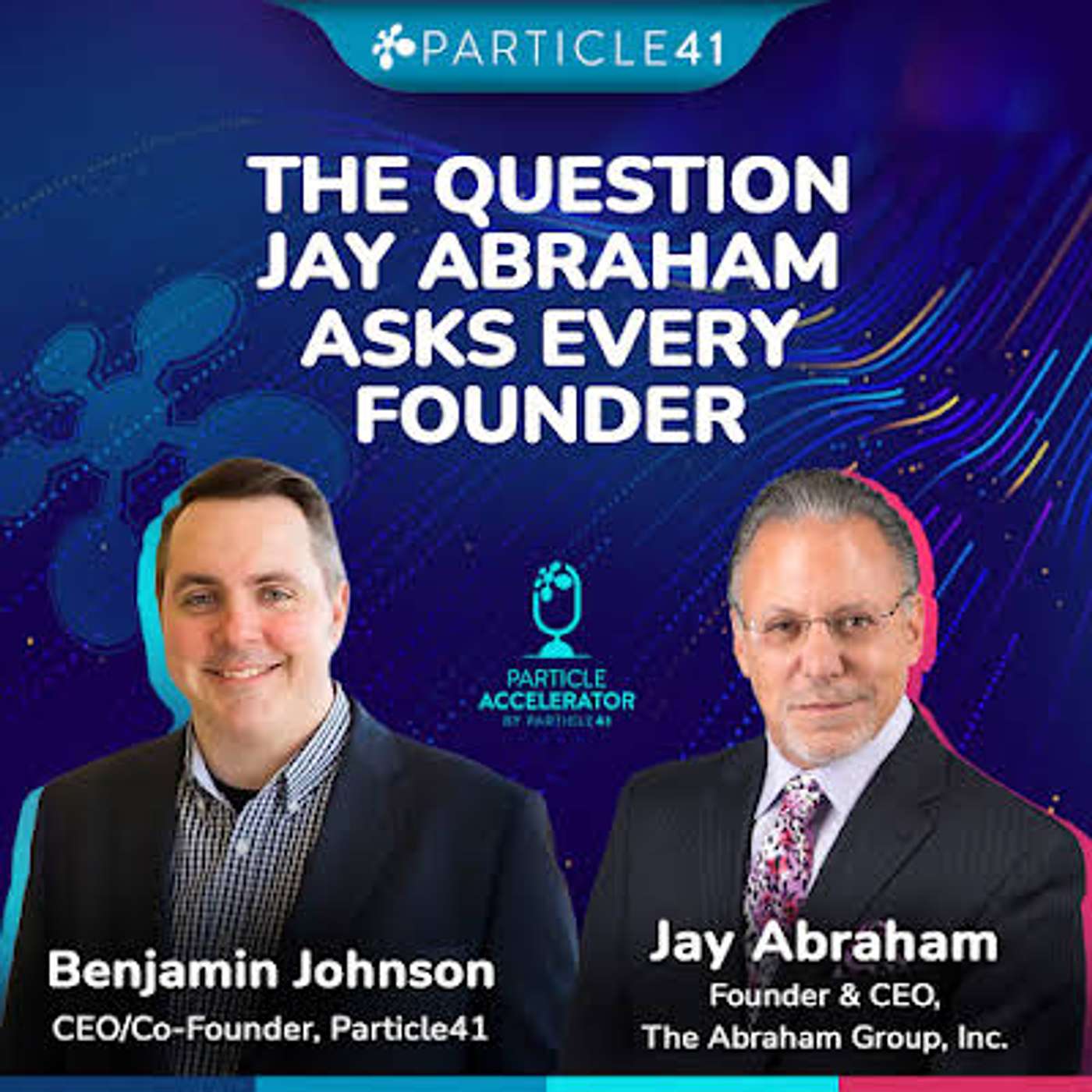 The Question Jay Abraham Asks Every Founder episode artwork