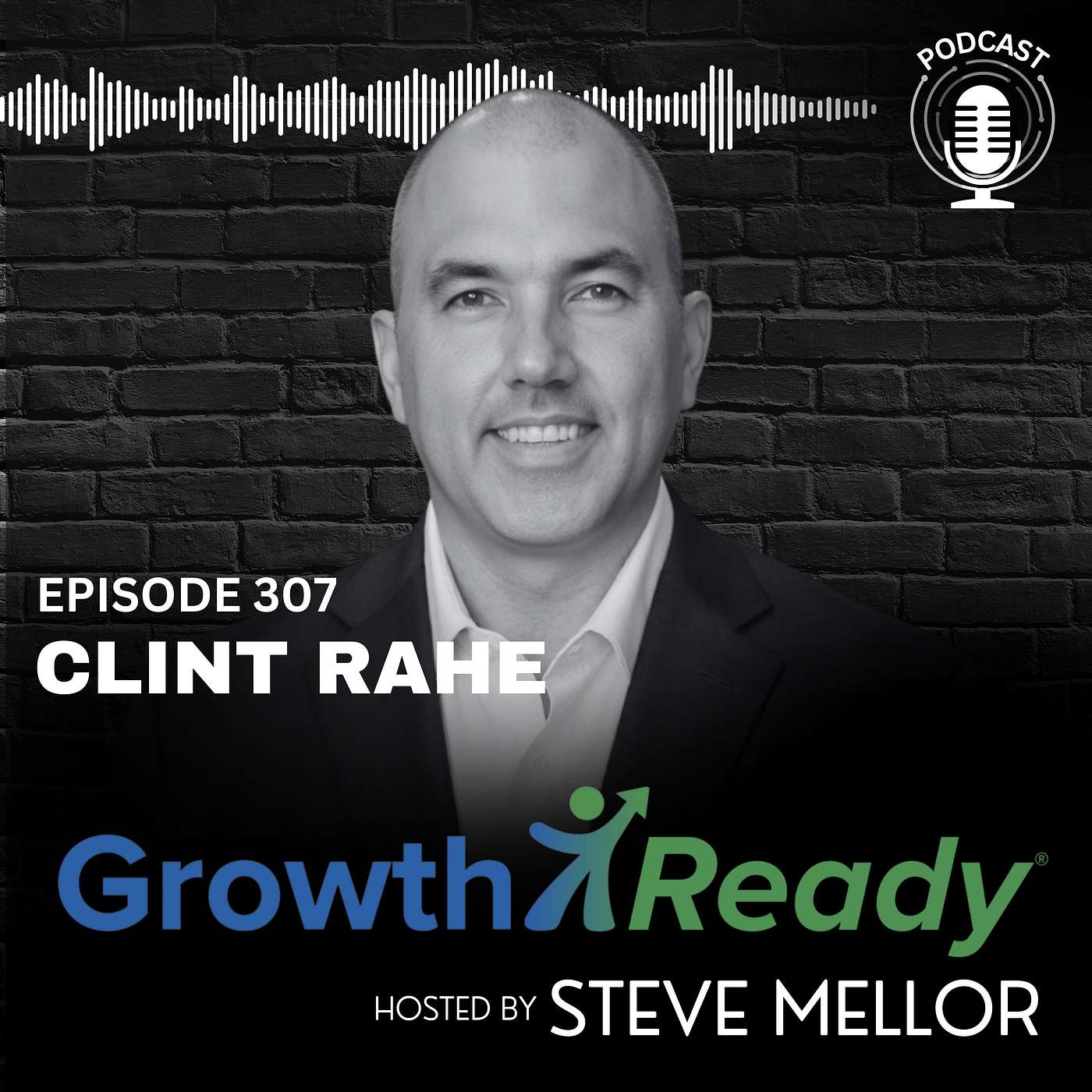 Episode 307: Stop Managing Time. Start Managing Energy with Clint Rahe