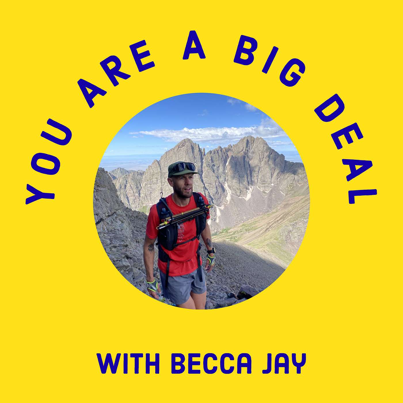 You Are A Big Deal with Becca Jay