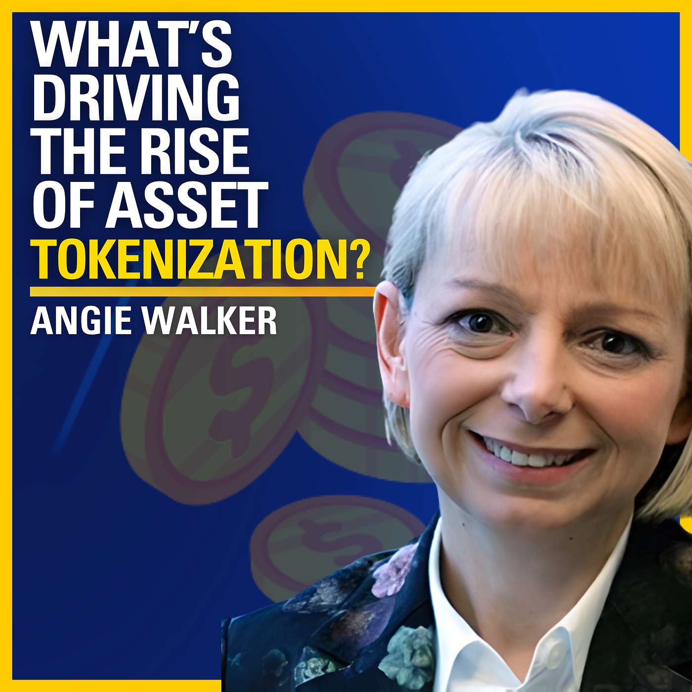 What’s Driving the Rise of Asset Tokenization? - Angie Walker | ATC #582