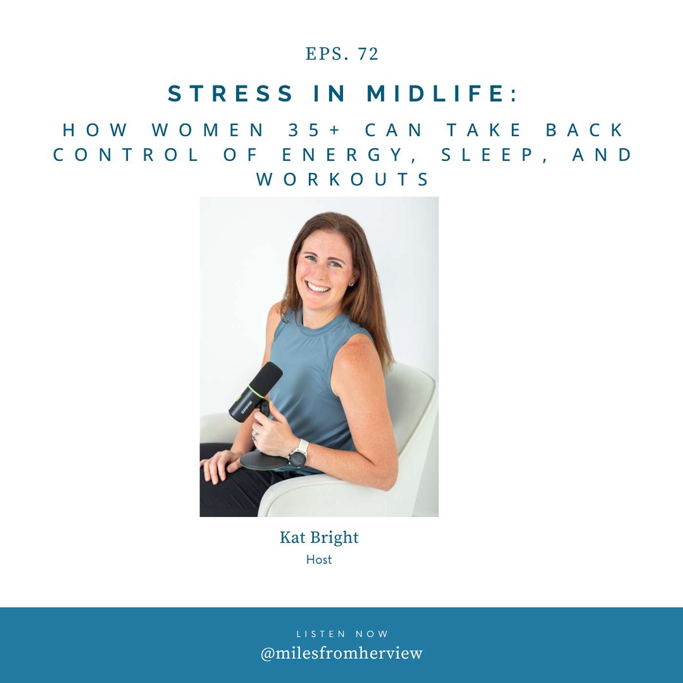 72 -Stress in Midlife: How Women 35+ Can Take Back Control of Energy, Sleep, and Workouts