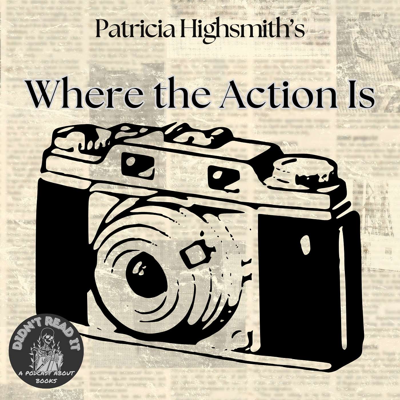Patricia Highsmith Was a Terrible Dinner Guest: "Where the Action Is" and Art vs. Artist episode artwork