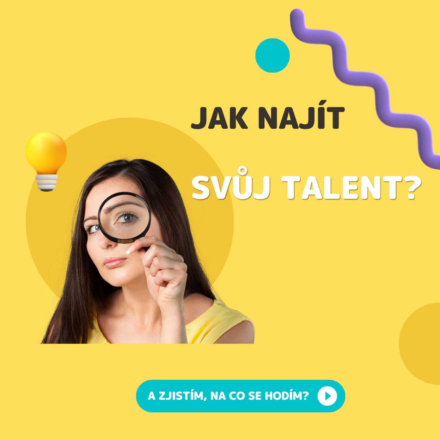 Jak zjistit, na co mám talent? (A proč tady vlastně jsem?) episode artwork