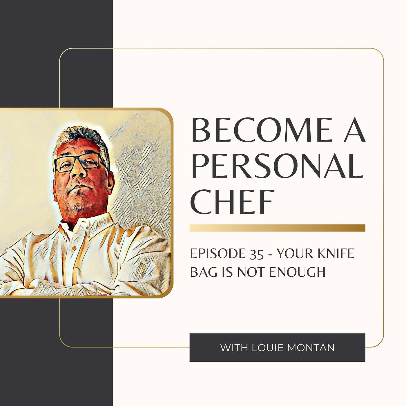 35 - Your Knife Bag Is NOT Enough — Why Professional Tools Make or Break Your Cook Day episode artwork