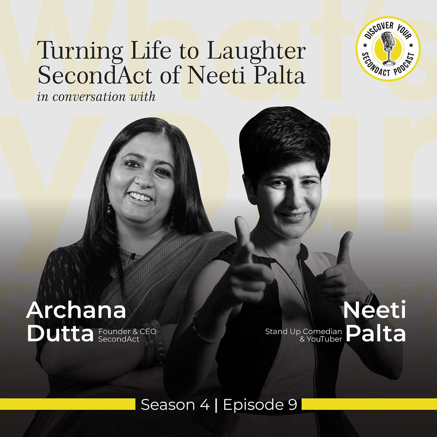 Neeti Palta: Turning Life to Laughter | Discover Your SecondAct Podcast | S04E09 Neeti Palta: Turning Life to Laughter | Discover Your SecondAct Podcast | S04E09
