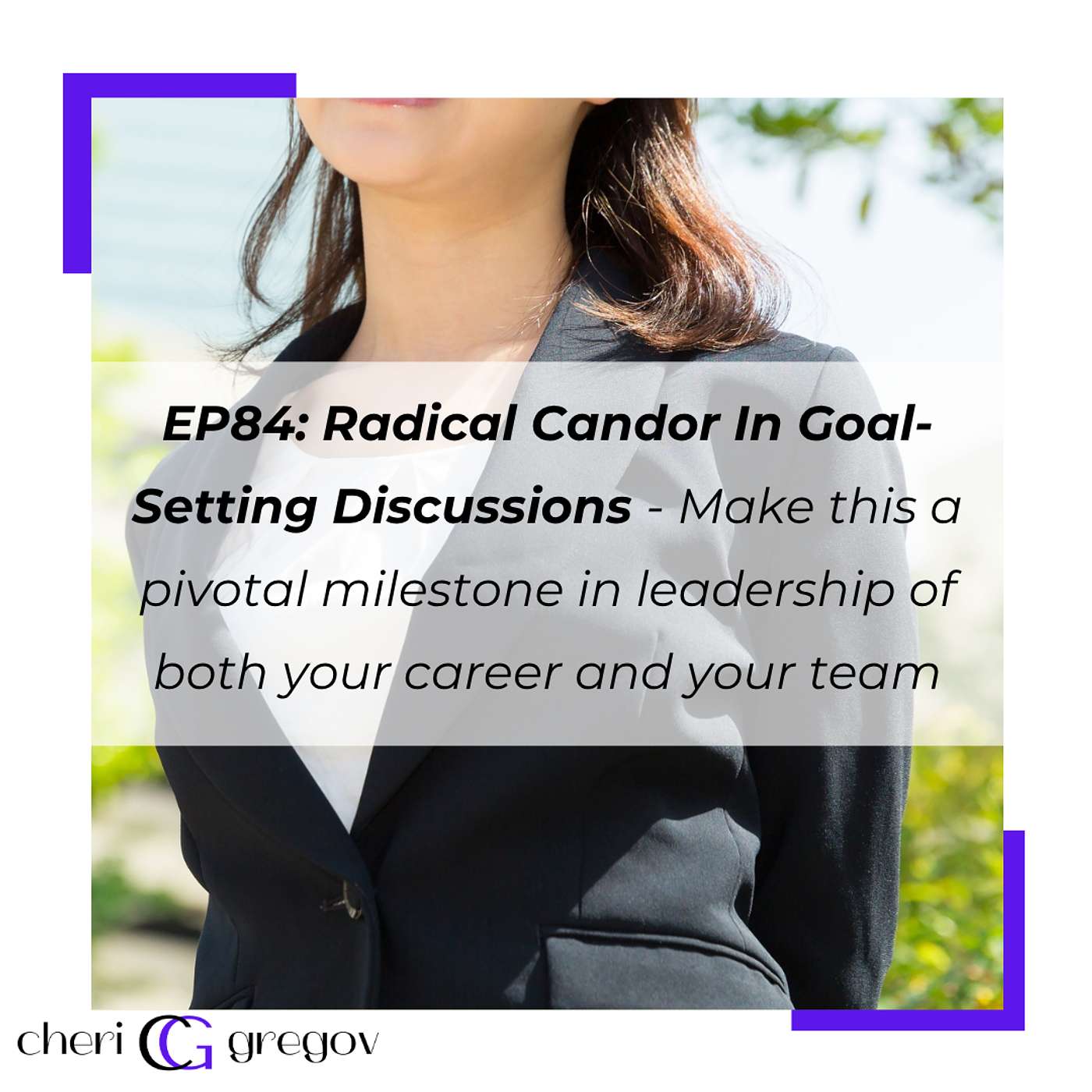Radical Candor In Goal Setting Conversations episode artwork