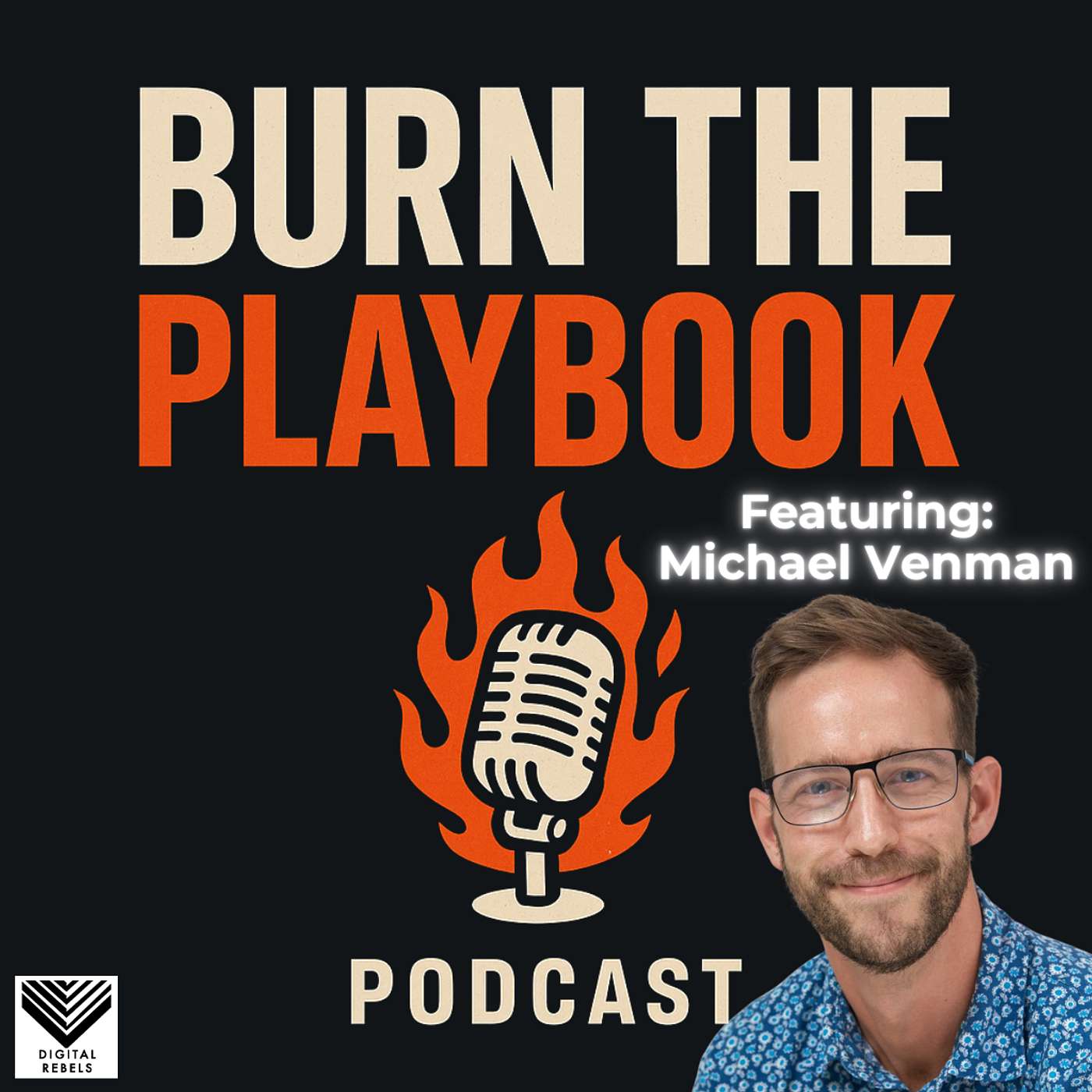 Burn The Playbook - B2B GTM Strategies with Marc Crosby
