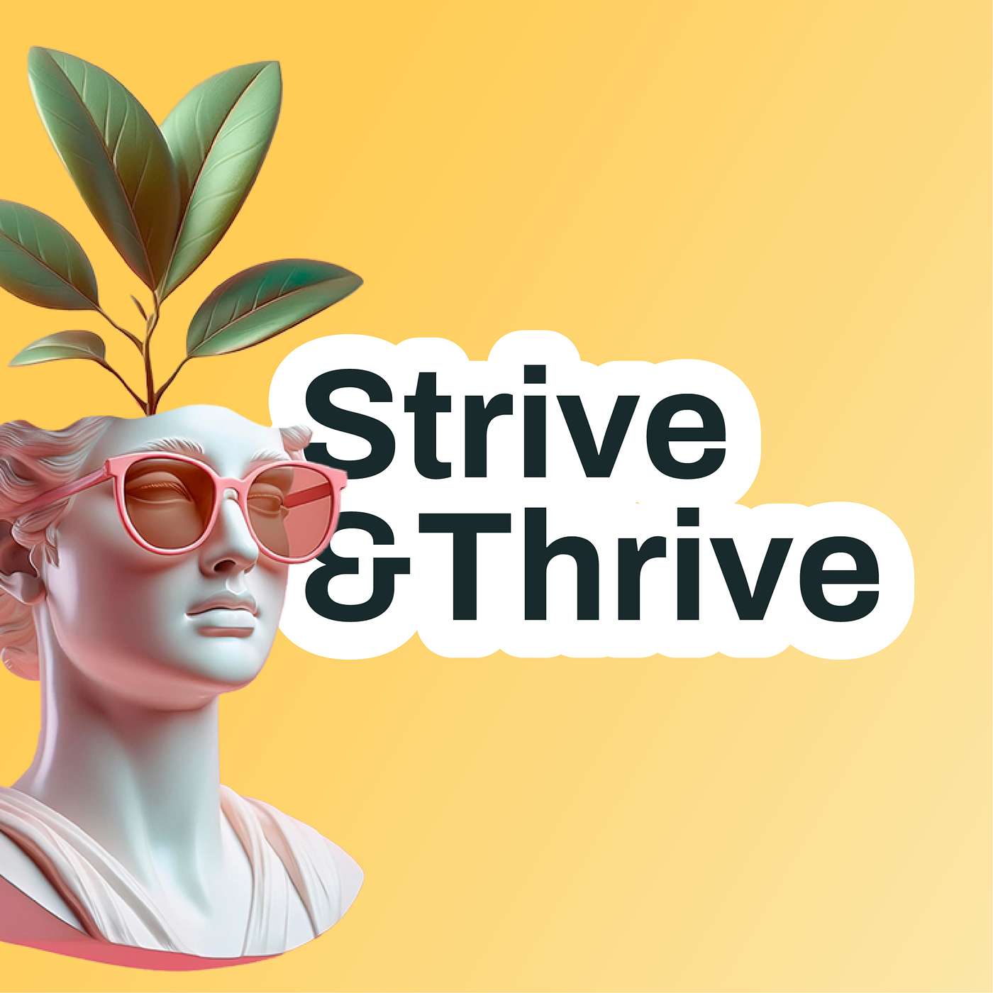 Strive and Thrive