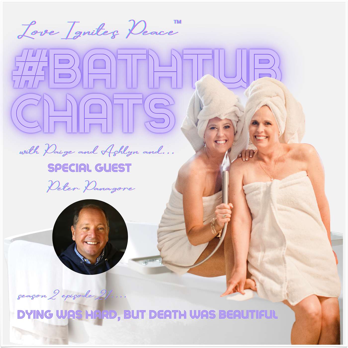 Love Ignites Peace #BathtubChats