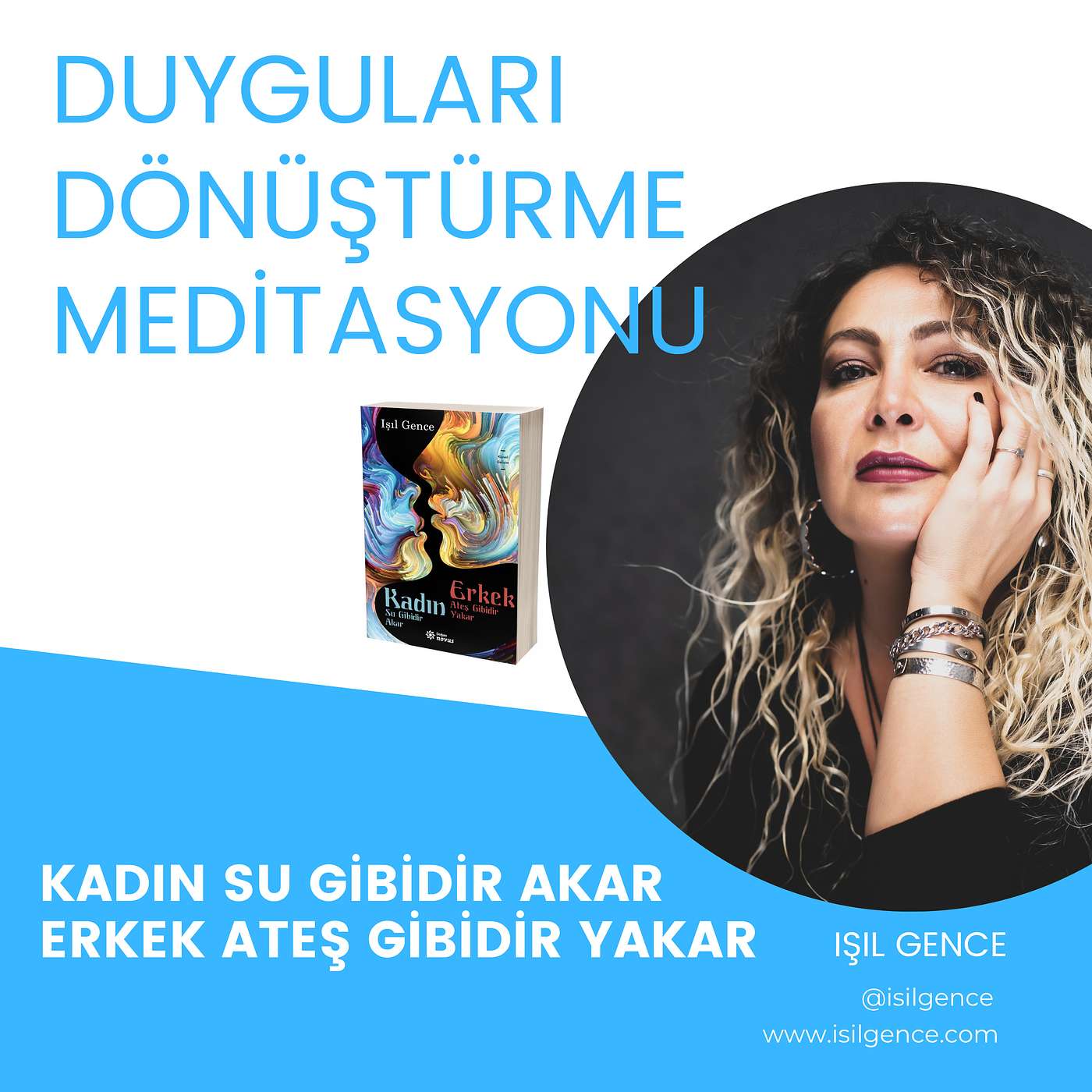 Kadın Su Gibidir Akar Erkek Ateş Gibidir Yakar Kitabı Meditasyonları