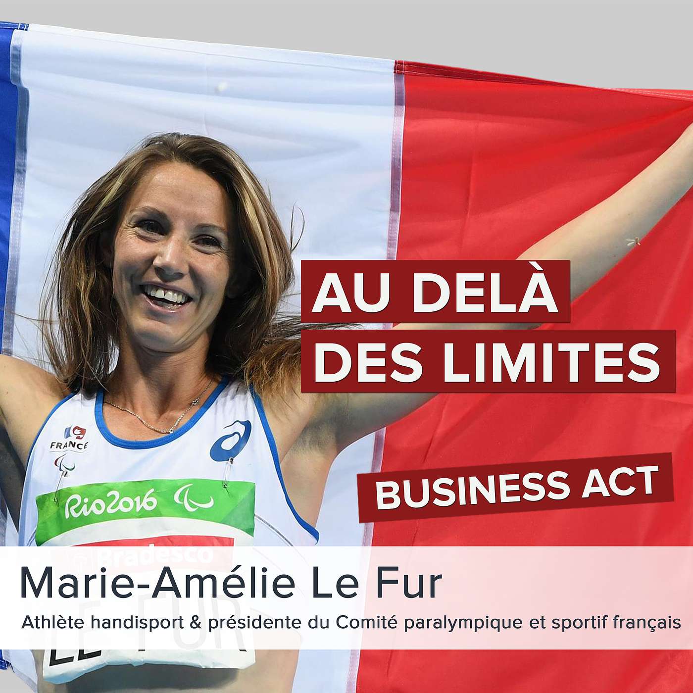 Au delà des limites - Marie-Amélie Le Fur (Comité paralympique)