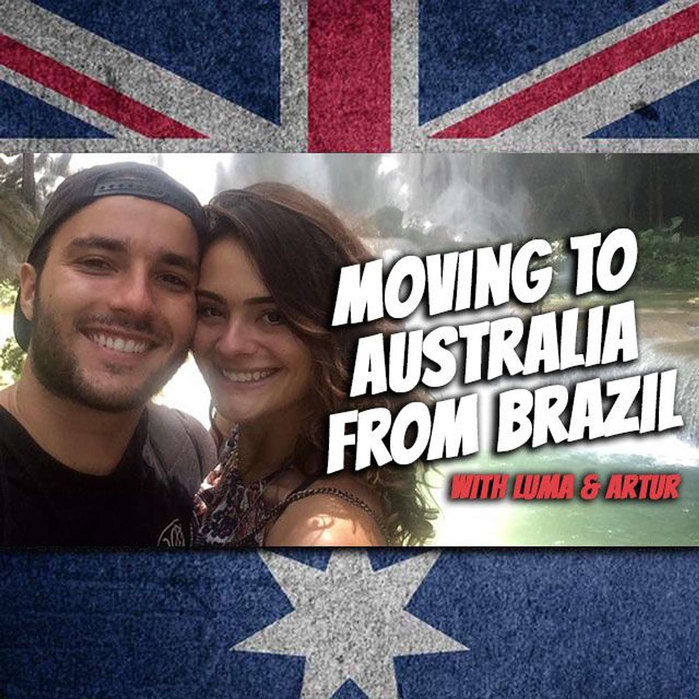 AE 501 - Interview: How Luma & Artur Moved to Australia from Brazil