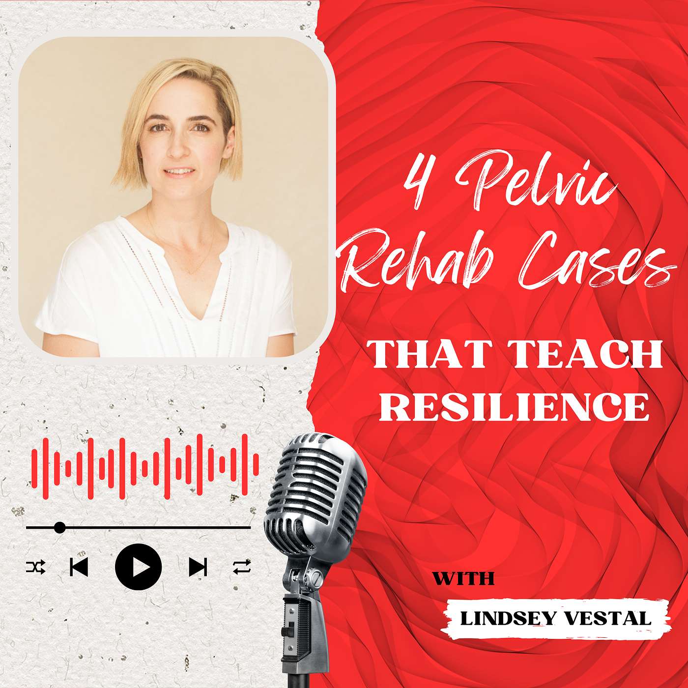 4 Pelvic Rehab Cases That Teach Resilience episode artwork