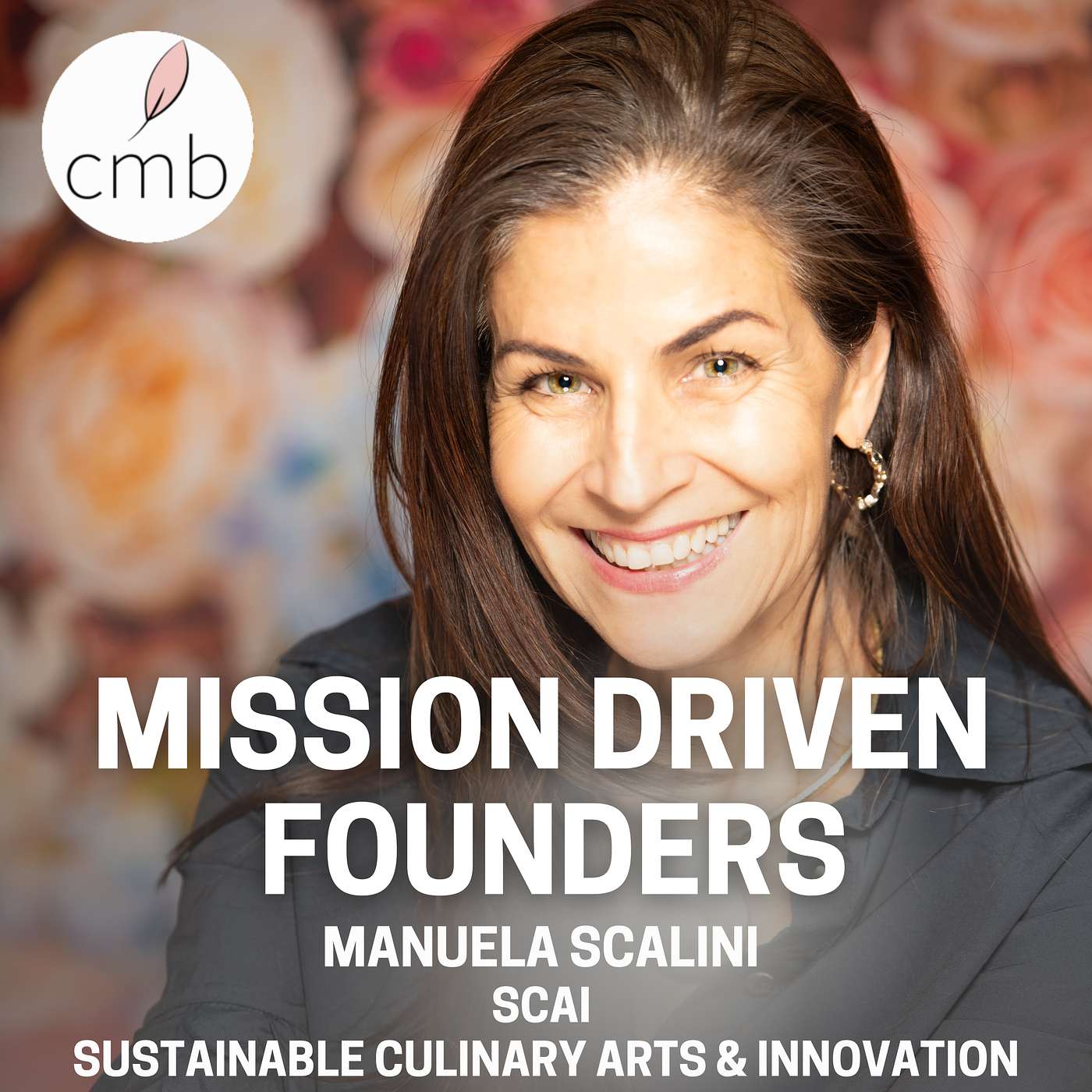 Redefining Food Literacy, Wellness Sustainability with International Chef Manuela Scalini episode artwork