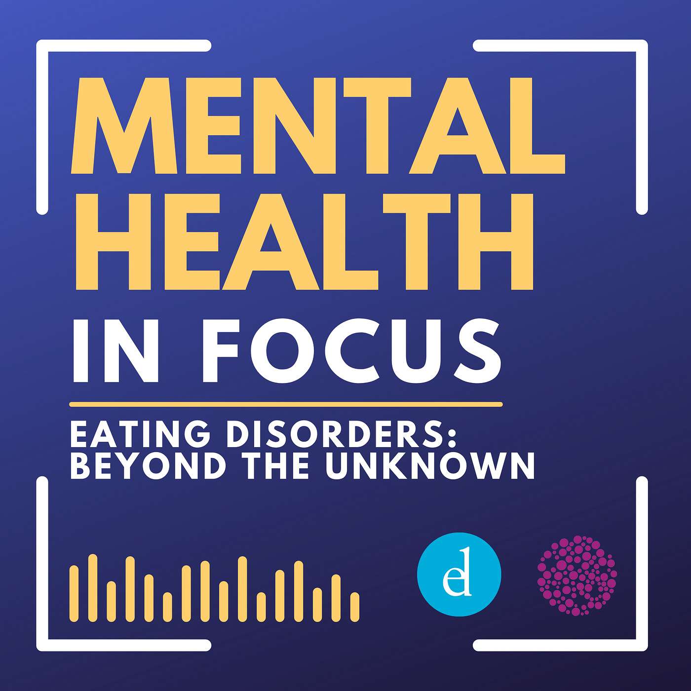 Eating Disorders: Beyond the Unknown - Episode 3 - Binge Eating and Bulimia: Out of the Dark