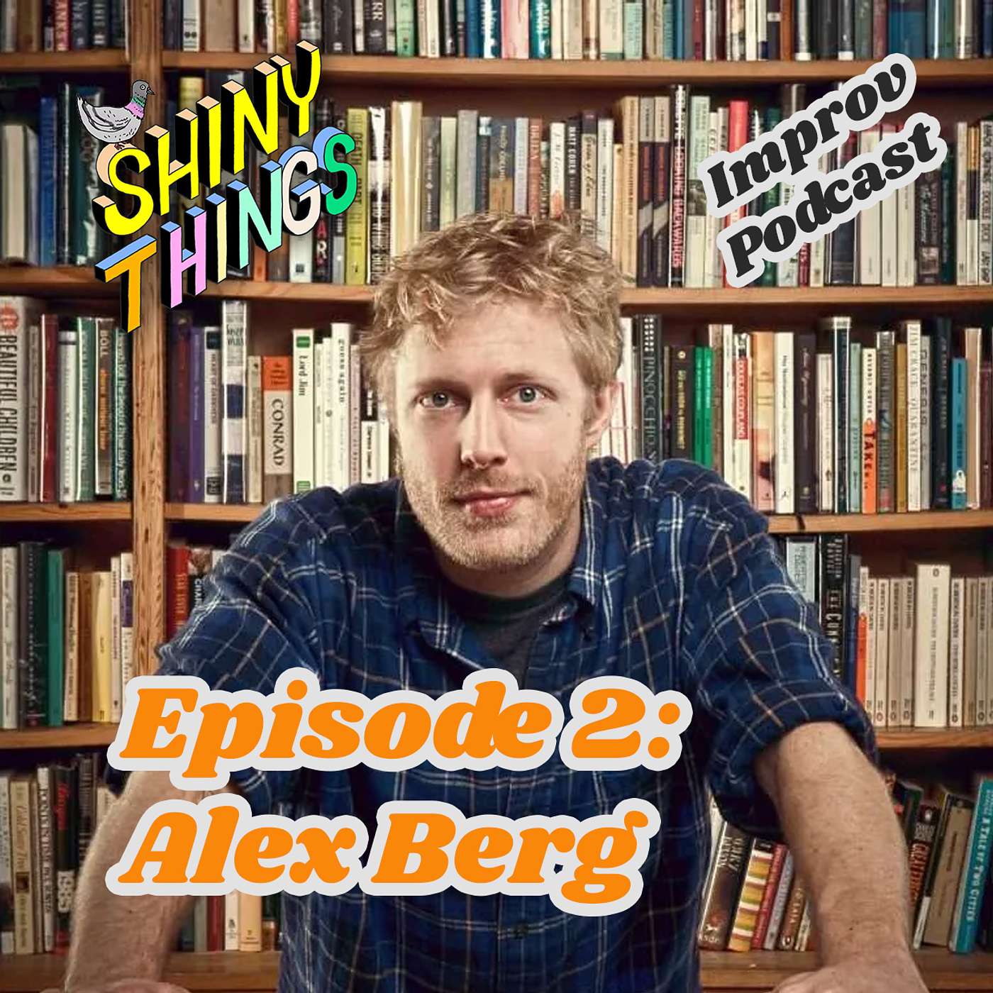 Episode 2 - Alex Berg (UCB, Convoy) - Make a Goddamn Choice