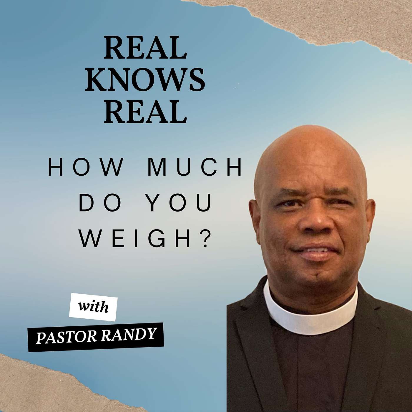 PASTOR RANDY - HOW MUCH DO YOU WEIGH?