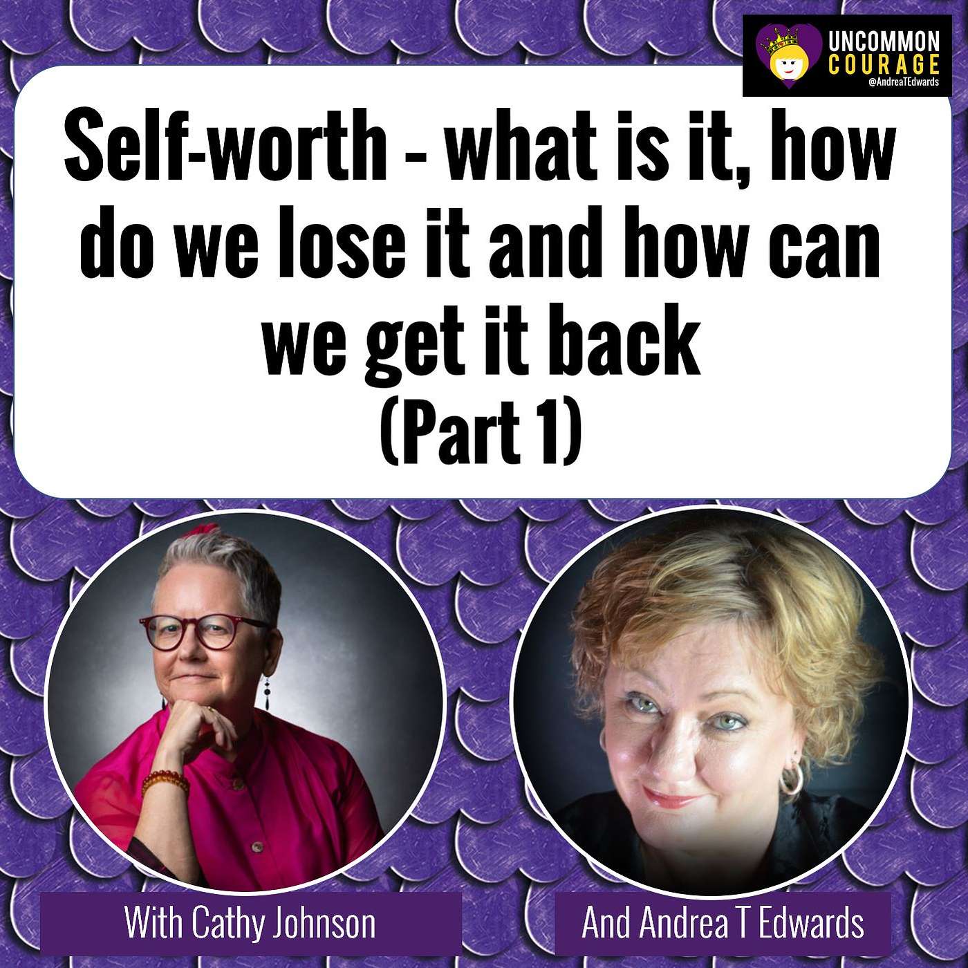 Self-worth – what is it, how do we lose it and how can we get it back (part 1) episode artwork