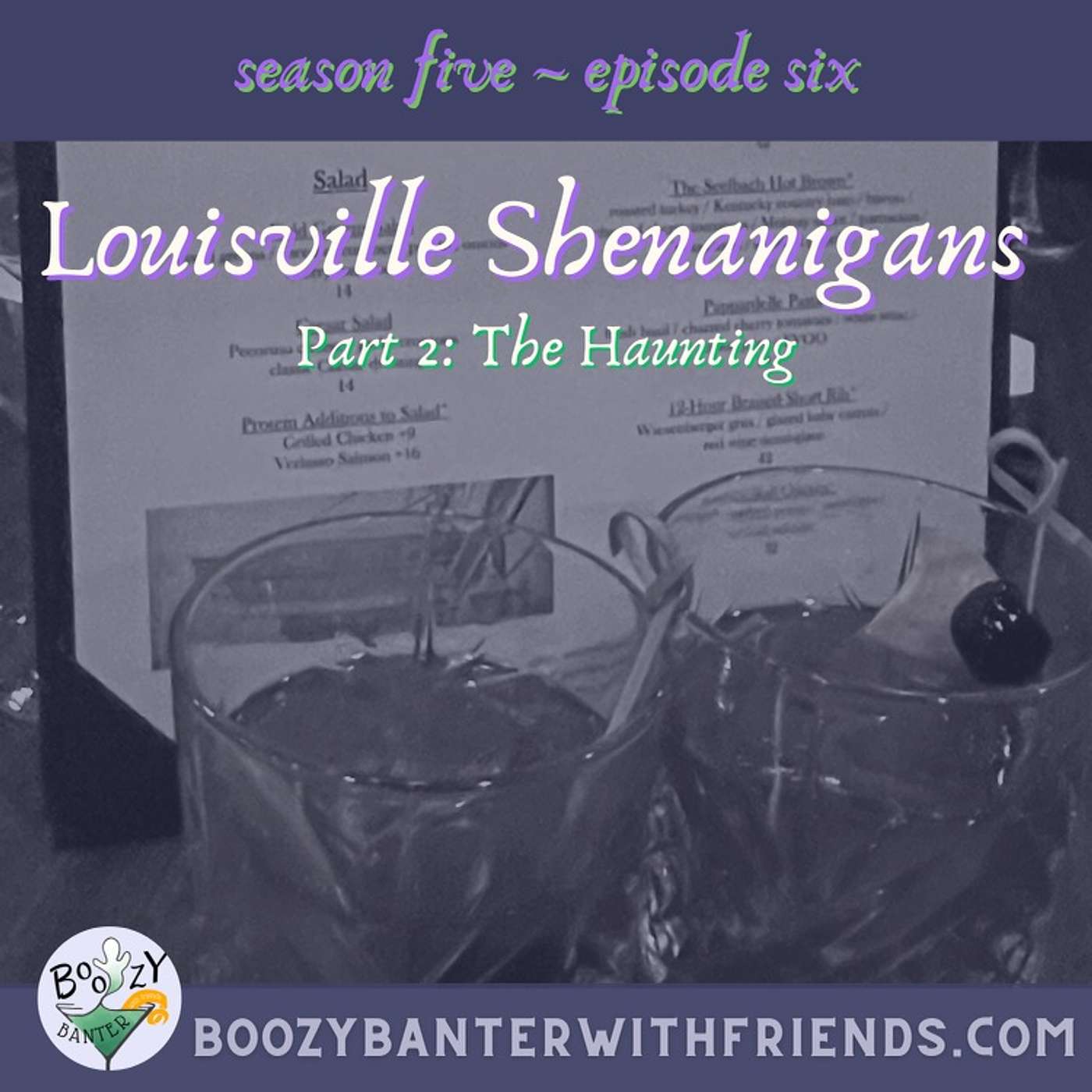 Louisville Shenanigans Part 2: The Haunting