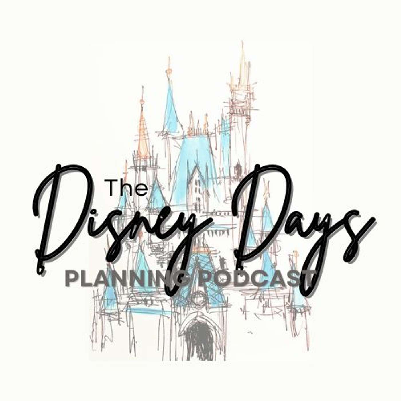 The Disney Days Planning Podcast