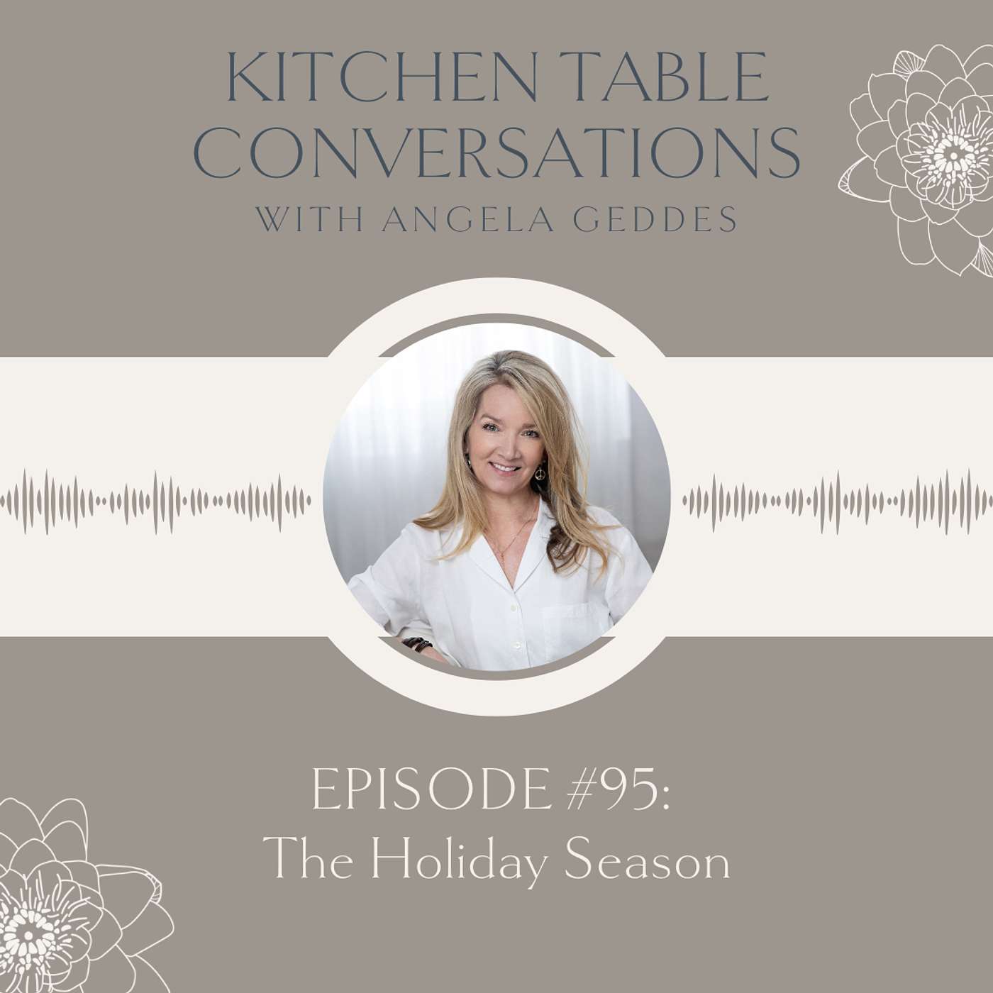 Kitchen Table Conversations with Angela Geddes