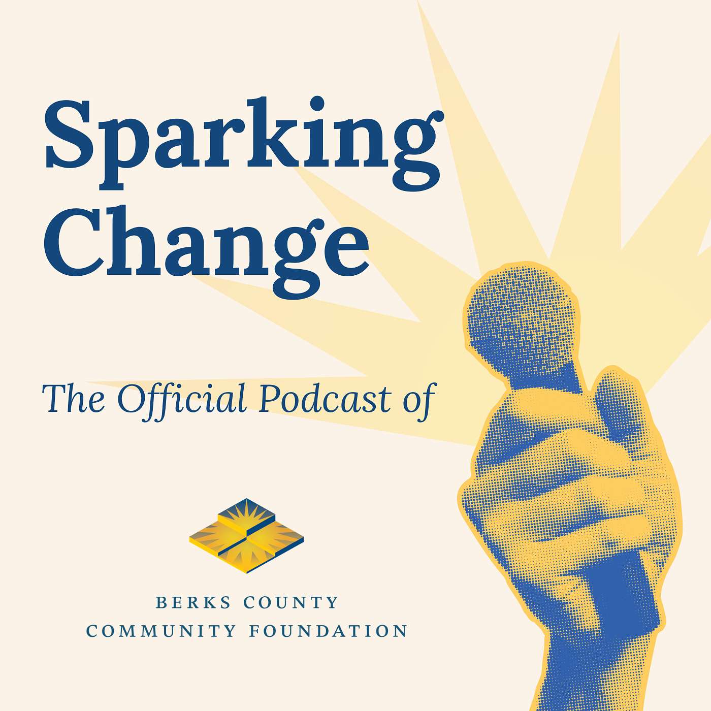 Sparking Change: The Official Podcast of Berks County Community Foundation podcast artwork