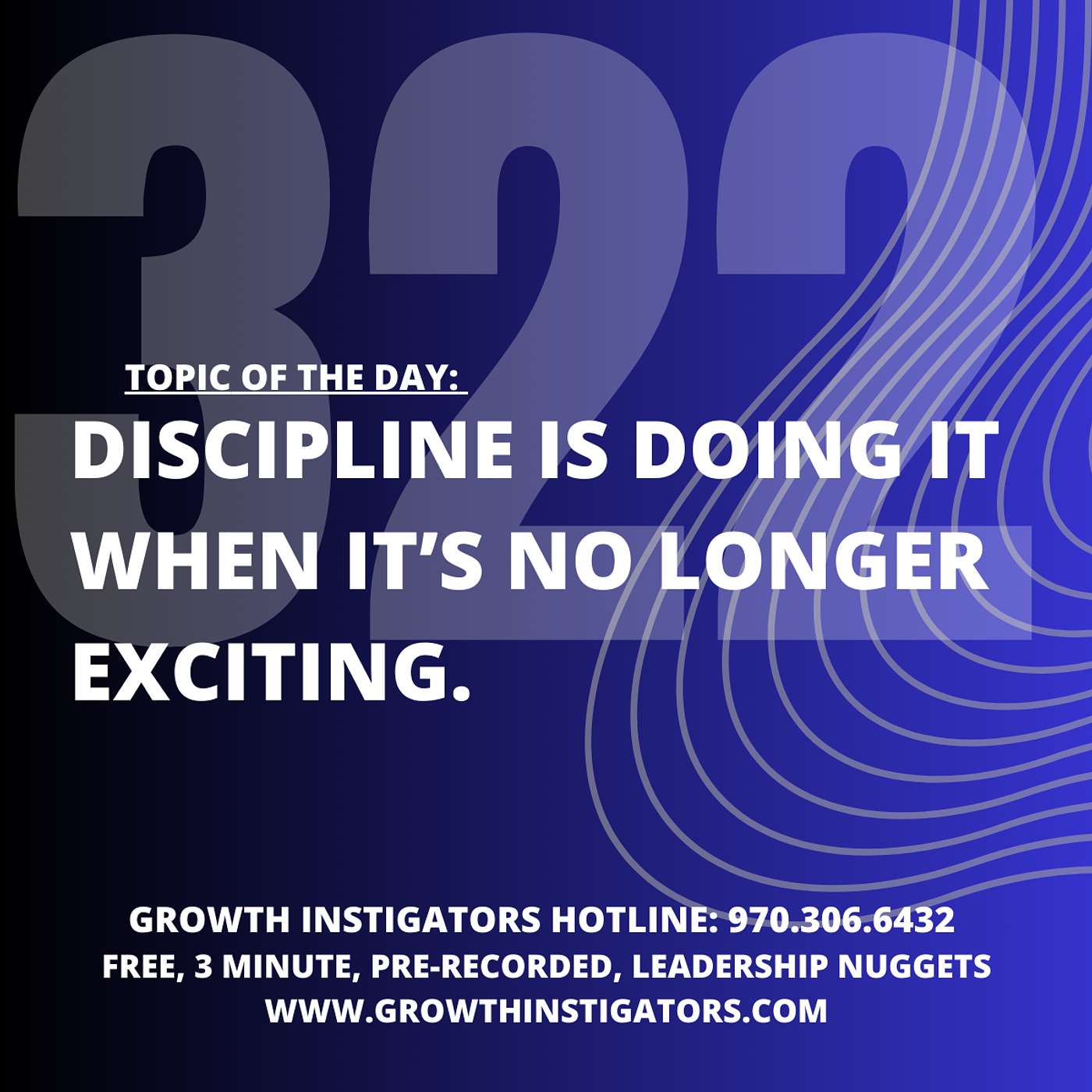 #322 Discipline is doing it when it’s no longer exciting. episode artwork