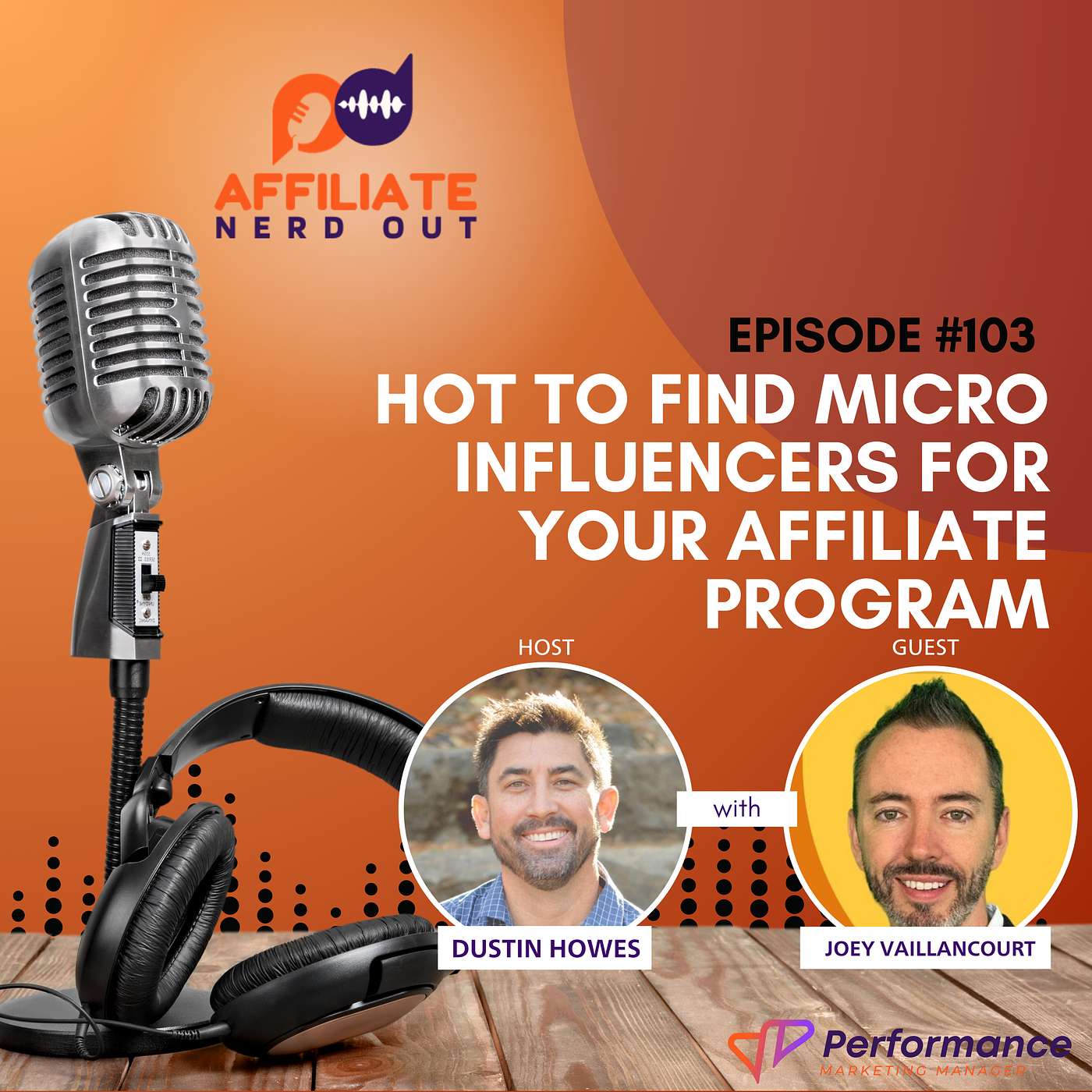 Affiliate Nerd Out - How to Find Micro Influencers for your Affiliate Program with Joey Vaillancourt