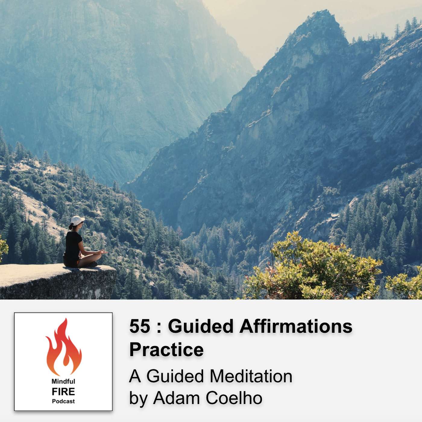 55 : Guided Affirmation Practice with Adam Coelho - podcast episode cover