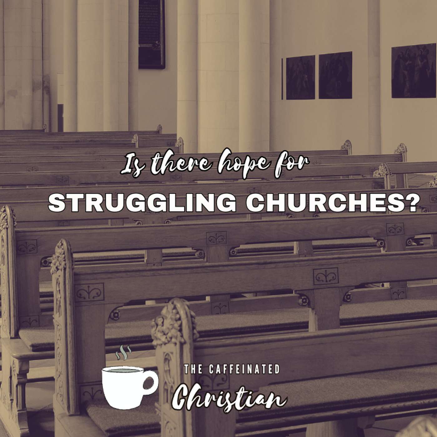 Is there hope for struggling churches? Is there hope for struggling churches?