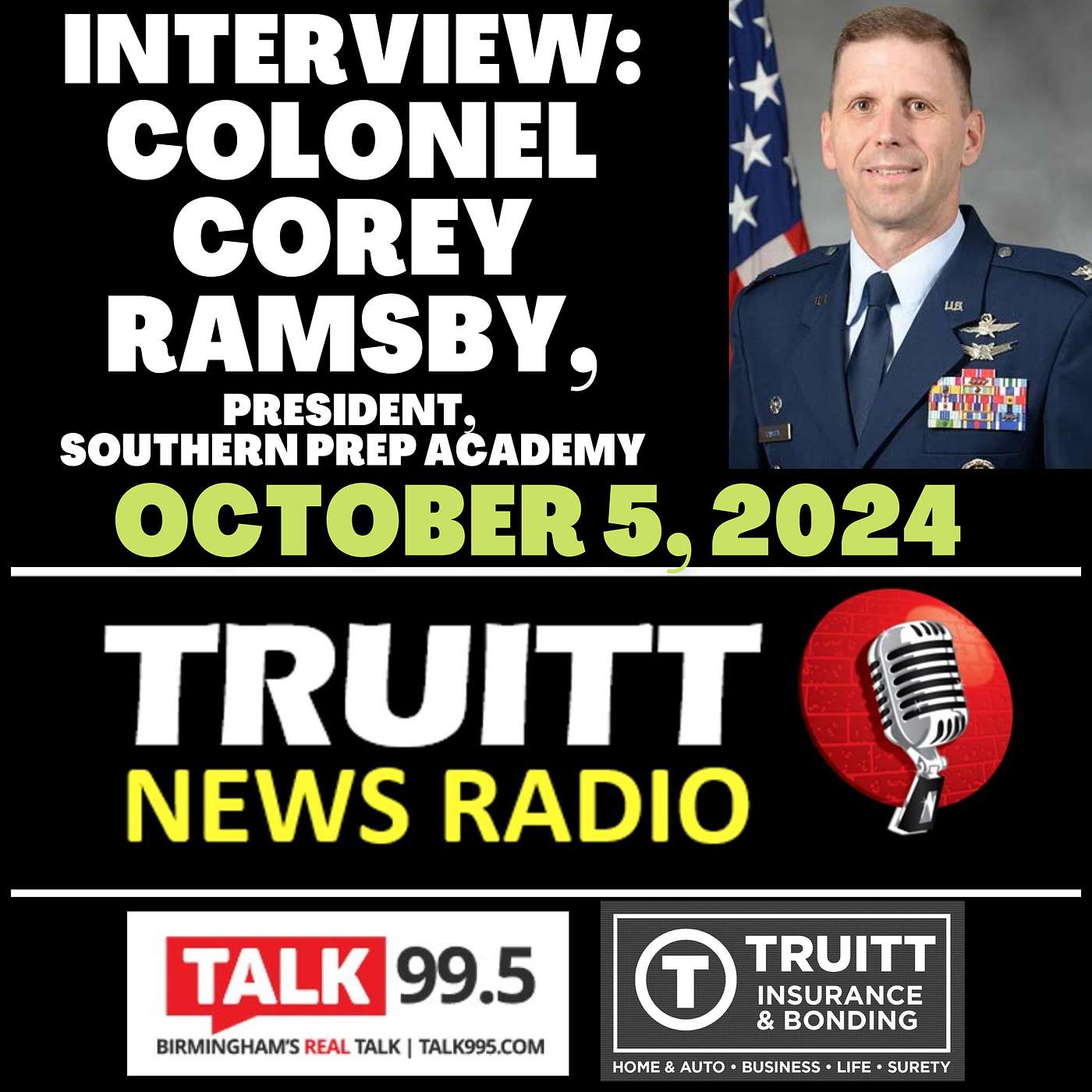 INTERVIEW: Colonel Corey Ramsby (President, Southern Prep Academy) from our October 5, 2024 TRUITT NEWS RADIO Show