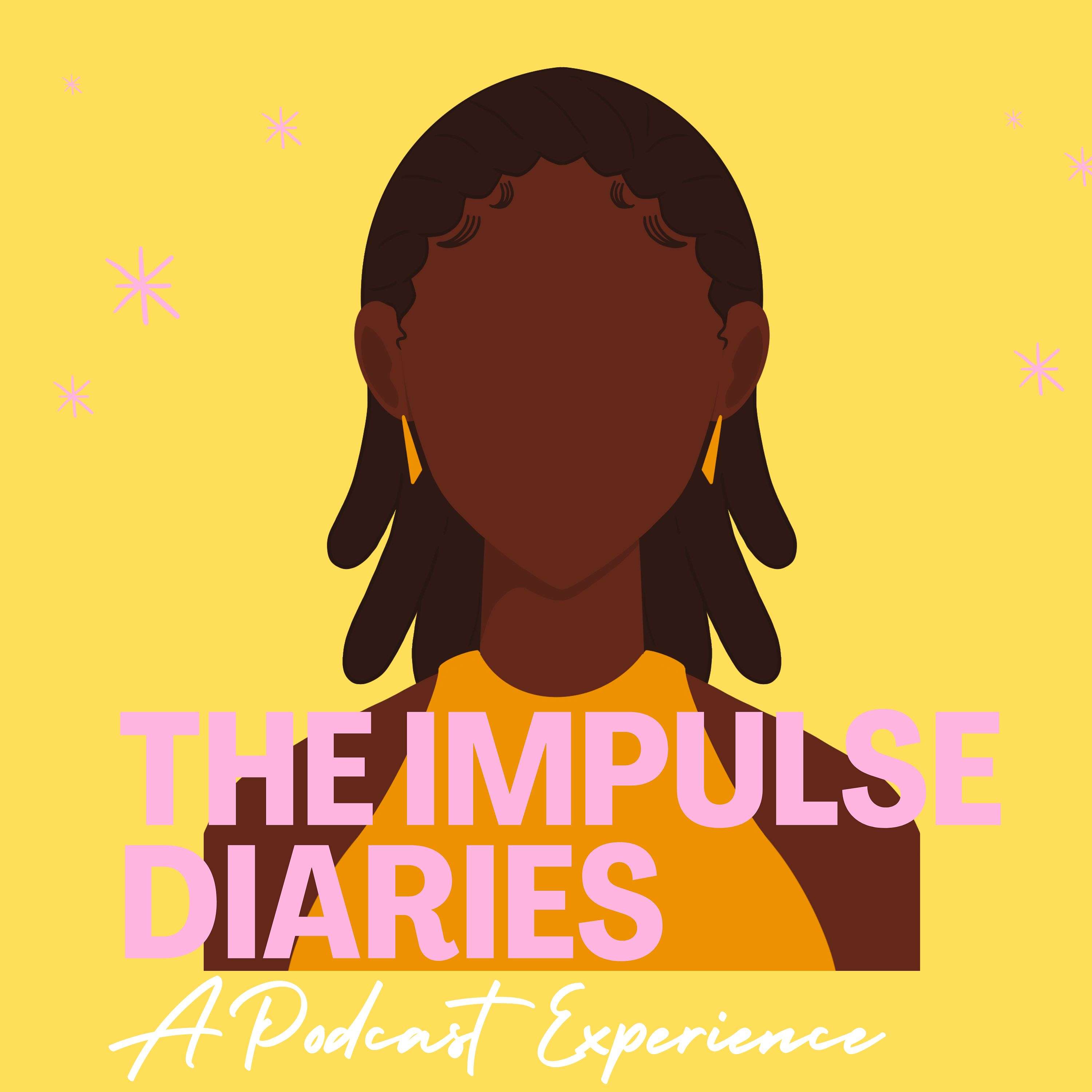 The Impulse Diaries