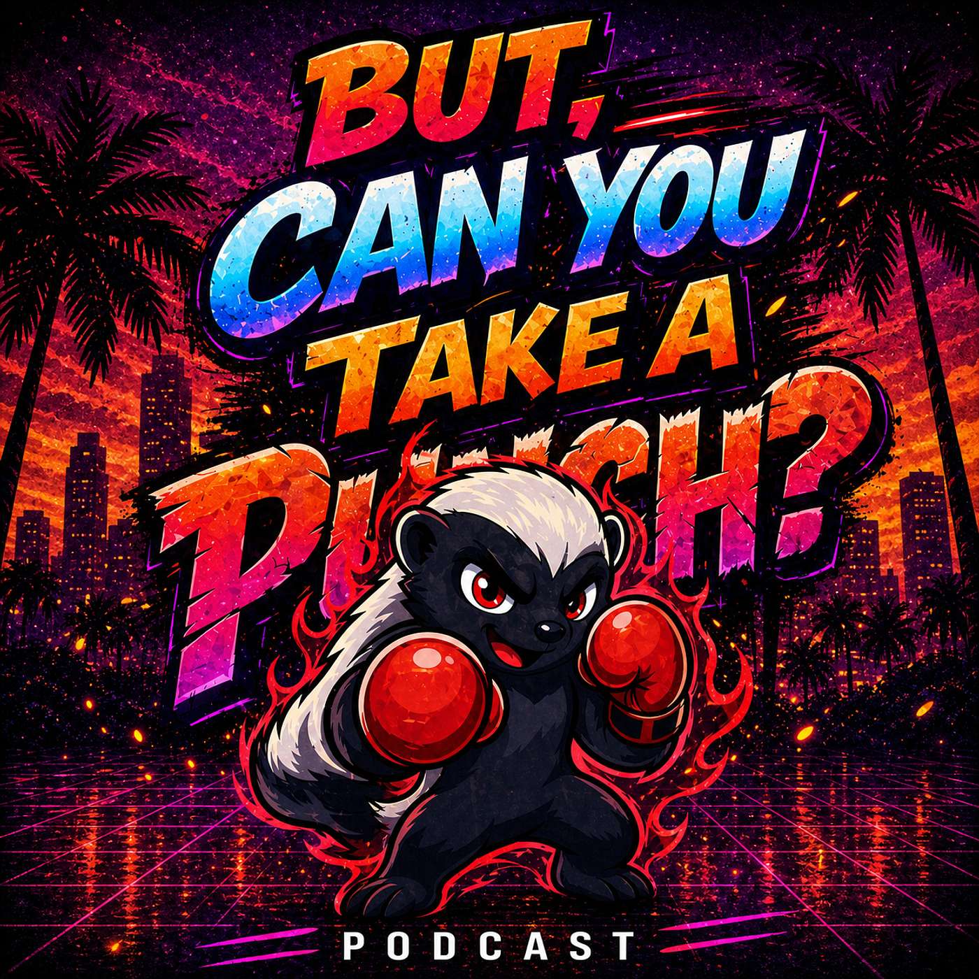 But, can you take a punch Podcast