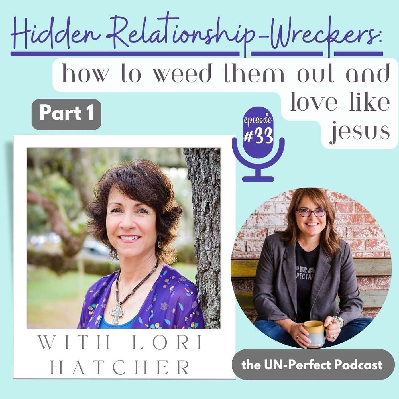 Hidden Relationship-Wreckers: How to Weed Them Out and Love Like Jesus (part 1)