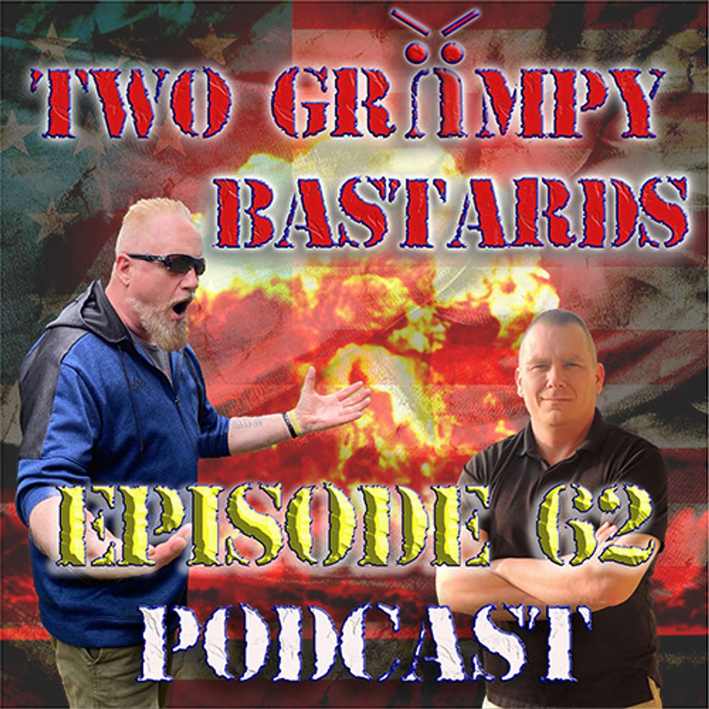 Two Grumpy Bastards Podcast