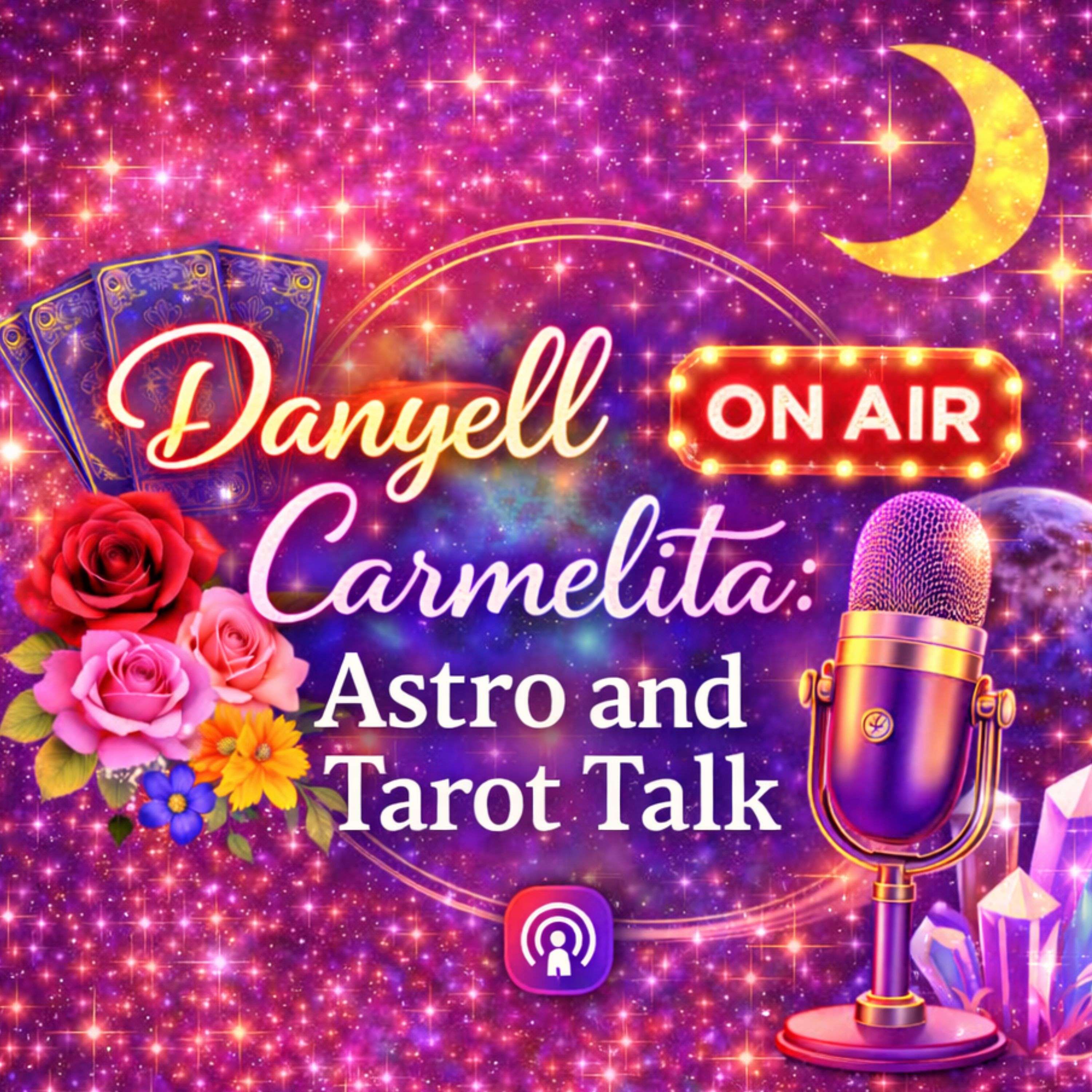Danyell Carmelita: Astro & Tarot Talk