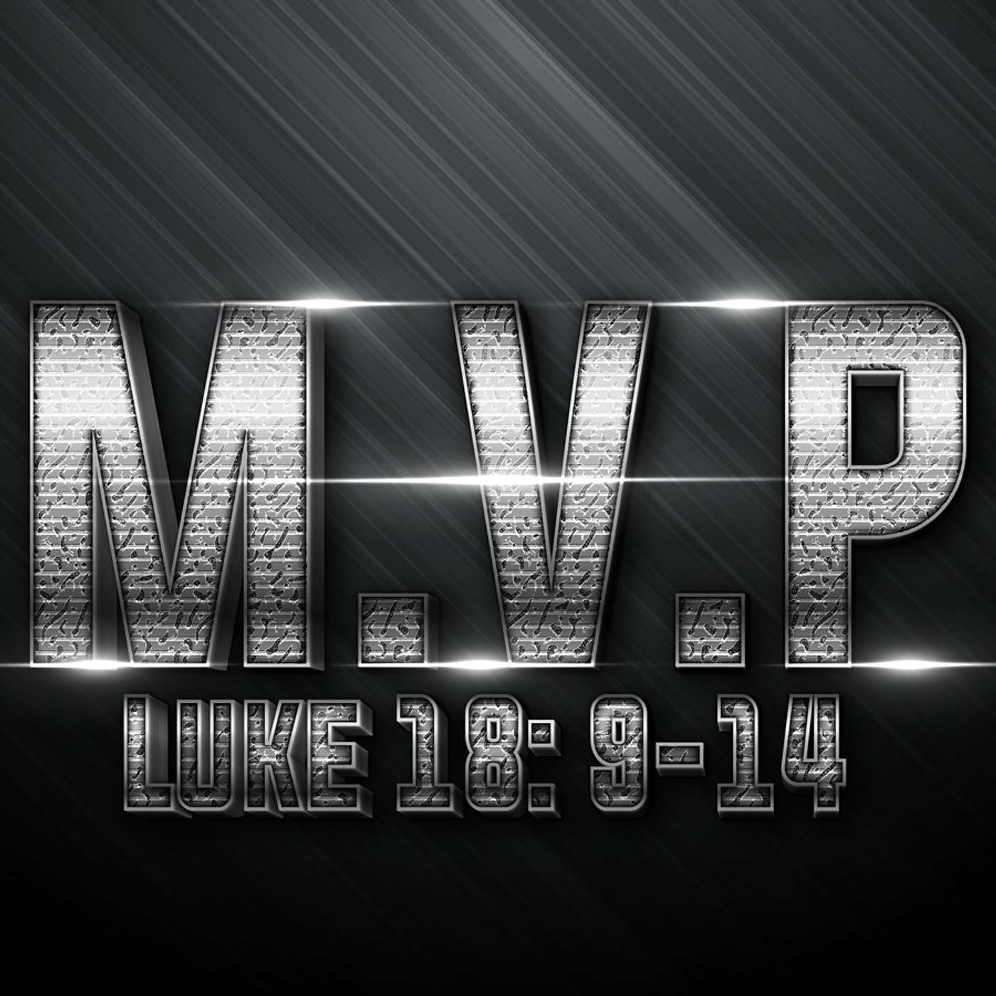 Episode 69 - MVP - Luke 18: 9-14