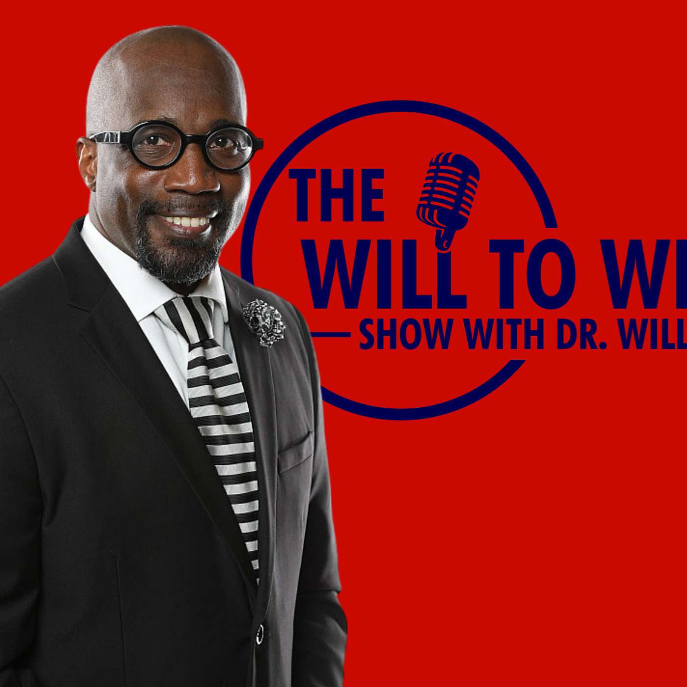 The Will To Win Show with Dr. Will podcast artwork