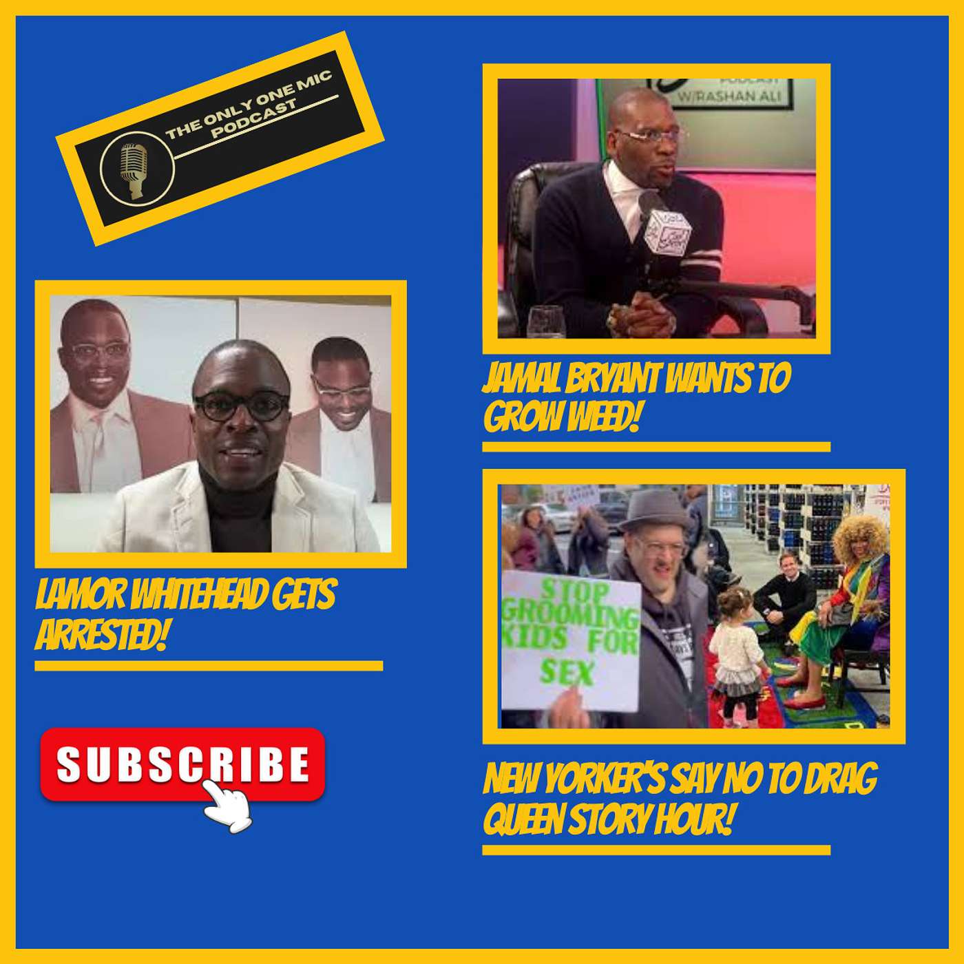 Lamor Whitehead Busted! Jamal Bryant wants to grow weed & New Yorkers protest Drag Queen Story Hour! episode artwork