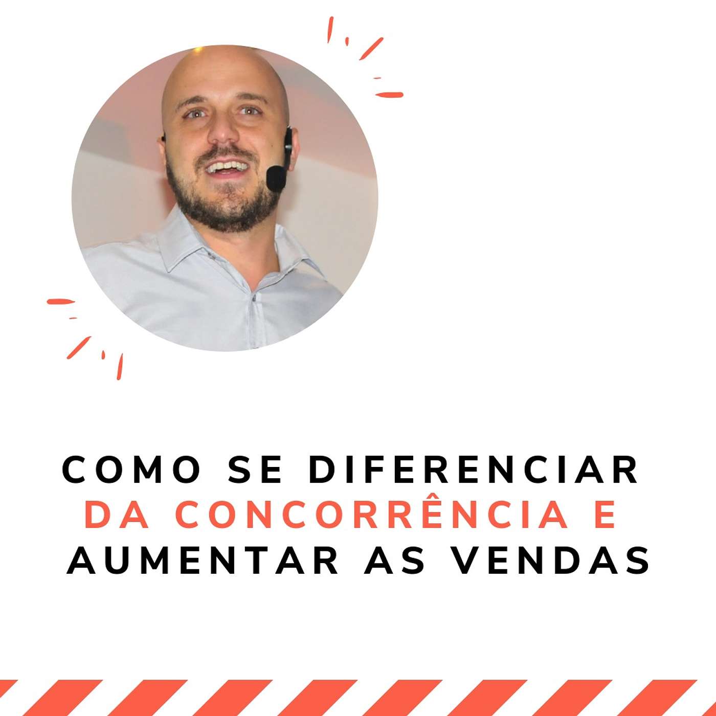 Como se diferenciar da concorrência e aumentar as vendas episode artwork