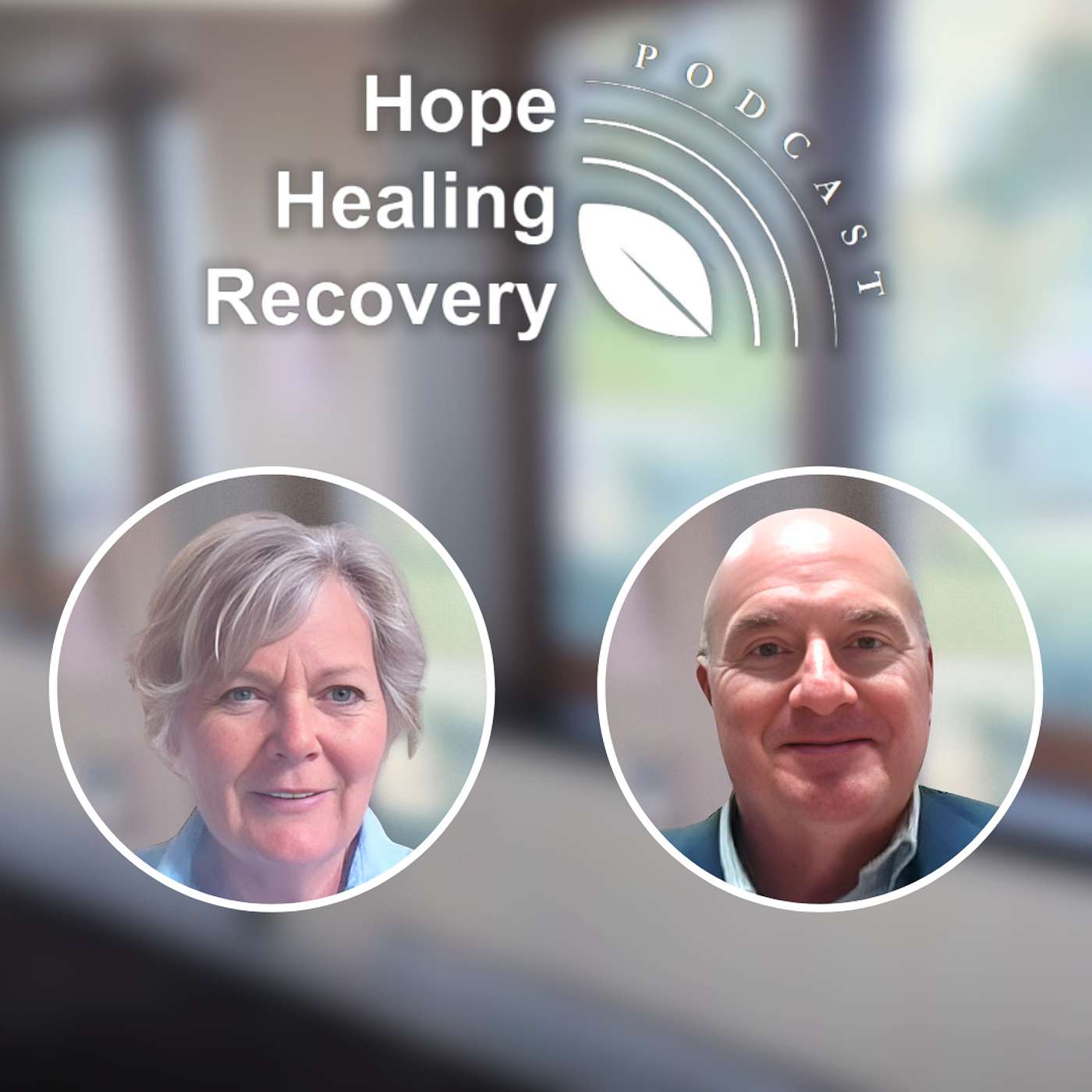 Hope Healing Recovery Podcast